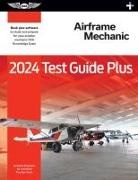 Asa Test Prep Board - 2024 Airframe Mechanic Test Guide Plus