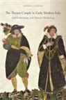 Serena Laiena - The Theatre Couple in Early Modern Italy