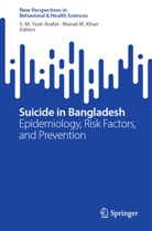 S. M. Yasir Arafat, Murad M. Khan, M Khan, S M Yasir Arafat - Suicide in Bangladesh
