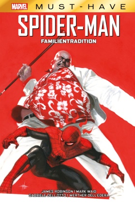 Werther Dell'edera, James Robinson, Mark Waid - Marvel Must-Have: Spider-Man - Familientradition