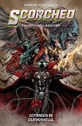 Sean Lewis, Todd McFarlane, Stephen Segovia - Scorched (aus dem Spawn-Universum) - Bd. 2: Gefangen in der Vorhölle