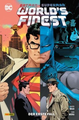 Travis Moore, Dan Mora, Mark Waid - Batman/Superman: World's finest Bd. 3: Der erste Fall