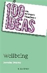 Jennifer Murray - 100 Ideas for Primary Teachers: Wellbeing