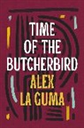 Alex La Guma, Guma Alex La - Time of the Butcherbird