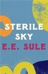 E.E. Sule - Sterile Sky