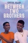 Crystal Allen - Between Two Brothers