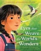 Joanna Ho, Liz Kleinrock, Dung Ho - Eyes That Weave the World's Wonders
