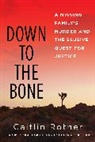 Caitlin Rother, Rother Caitlin - Down to the Bone