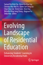 Michelle Wing-tung Cheng, Samuel Kai Wah Chu, Kevin Conn, Jingyuan Fu, Shida Hou, Kevin Kin Man Yue... - Evolving Landscape of Residential Education