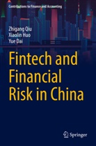 Yue Dai, Xiaolin Huo, Zhigang Qiu - Fintech and Financial Risk in China