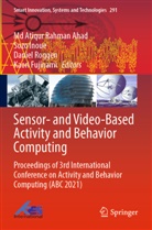 Md Atiqur Rahman Ahad, Kaori Fujinami, Sozo Inoue, Daniel Roggen, Daniel Roggen et al - Sensor- and Video-Based Activity and Behavior Computing