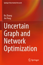 Jin Peng, Bo Zhang - Uncertain Graph and Network Optimization