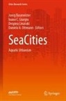 Joerg Baumeister, Ioana C Giurgiu, Ioana Corina Giurgiu, Ioana C. Giurgiu, Ioana Corina Giurgiu, Despina Linaraki... - SeaCities