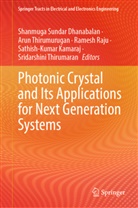 Shanmuga Sundar Dhanabalan, Sathish-Kumar Kamaraj, Ramesh Raju, Ramesh Raju et al, T. Sridarshini, Sridarshini Thirumaran... - Photonic Crystal and Its Applications for Next Generation Systems