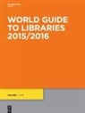 Degruyter - World Guide to Libraries - Ed. 30: World Guide to Libraries 2015/2016, 2 Volumes