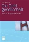 Udo Reifner - Die Geldgesellschaft