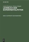Ludwig Bergmann; Clemens Schaefer: Lehrbuch der Experimentalphysik - Band 2: Elektrizität und Magnetismus