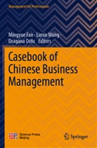 Mingyue Fan, Dragana Ostic, Limin Wang - Casebook of Chinese Business Management