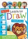 Melissa Webb - My First Learn to Draw: Animals