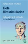 François Alesch, Iris Kaiser - Tiefe Hirnstimulation