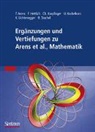 Tilo Arens, Frank Hettlich, Christian Karpfinger, Ulrich Kockelkorn, Klaus Lichtenegger, Hellmuth Stachel - Ergänzungen und Vertiefungen zu  Mathematik