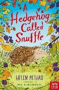 Helen Peters, Ellie Snowdon,  SNOWDON ELLIE - Hedgehog Called Snuffle