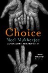Neel Mukherjee - Choice