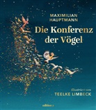 Maximilian Hauptmann, Teelke Limbeck - Die Konferenz der Vögel