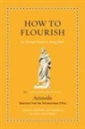 Aristotle - How to Flourish