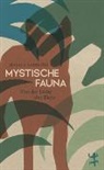Marica Bodrozic, Marica Bodrožic, Marica Bodrožić - Mystische Fauna