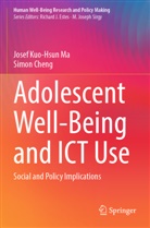 Simon Cheng, Josef Kuo-Hsun Ma - Adolescent Well-Being and ICT Use