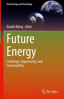 Xiaolin Wang - Future Energy Challenge, Opportunity, and, Sustainability