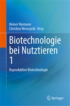 Niemann, Heiner Niemann, Wrenzycki, Christine Wrenzycki - Biotechnologie bei Nutztieren 1