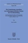 Lara F Gräwe, Lara F. Gräwe - Der Gemeinsame Ausschuss im verfassungsrechtlichen System der Gewaltenteilung.
