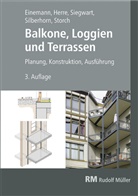 Axel Einemann, Walter Herre, Michael Siegwart, Michael u a Siegwart, Micha Silberhorn, Michael Silberhorn... - Balkone, Loggien und Terrassen, 3. Auflage