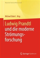Michael Eckert - Ludwig Prandtl und die moderne Strömungsforschung