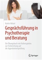Katrin Hötzel - Gesprächsführung in Psychotherapie und Beratung