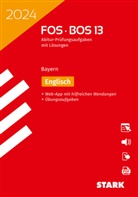 STARK Abiturprüfung FOS/BOS Bayern 2024 - Englisch 13. Klasse, m. 1 Buch, m. 1 Beilage