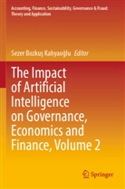 Sezer Bozku&amp;351; Kahyao&amp;287;lu, Sezer Bozku¿ Kahyao¿lu, Sezer Bozkus Kahyaoglu - The Impact of Artificial Intelligence on Governance, Economics and Finance, Volume 2