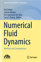 Eric Goncalves Da Silva, Eric Goncalves Da Silva et al, Jochen Merker, Dia Zeidan, Lucy T. Zhang - Numerical Fluid Dynamics