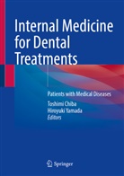 Toshimi Chiba, Yamada, Hiroyuki Yamada - Internal Medicine for Dental Treatments