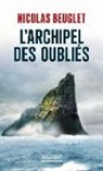 Nicolas Beuglet, Beuglet Nicolas - L'archipel des oubliés