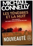 Michael Connelly, Connelly-m - Les ténèbres et la nuit : une enquête de Harry Bosch et Renée Ballard