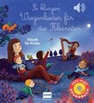 Emilie Collet, Séverine Cordier, Nadine Püschel - So klingen Wiegenlieder für die Kleinsten