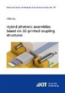 Yilin Xu - Hybrid photonic assemblies based on 3D-printed coupling structures