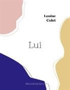 Louise Colet - Lui