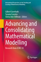 Gloria Ann Stillman, Susana Carreira, Gilbert Greefrath, Gloria Ann Stillman - Advancing and Consolidating Mathematical Modelling