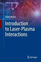 Pierre Michel - Introduction to Laser-Plasma Interactions