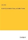 John Webb - Haverhill, the Market Town, and other Poems