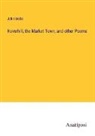 John Webb - Haverhill, the Market Town, and other Poems